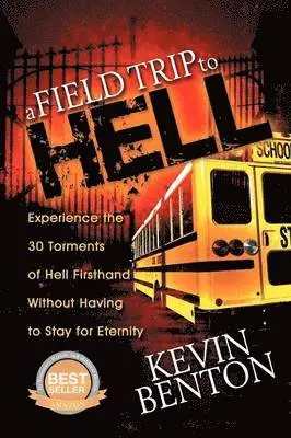 Kevin Benton - Field Trip to Hell, Häftad. Tillgänglighet: Lägg i varukorg