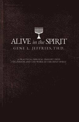 Alive in the Spirit 1