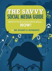 bokomslag The Savvy Social Media Guide