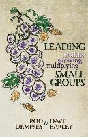 Leading Healthy, Growing, Multiplying, Small Groups 1