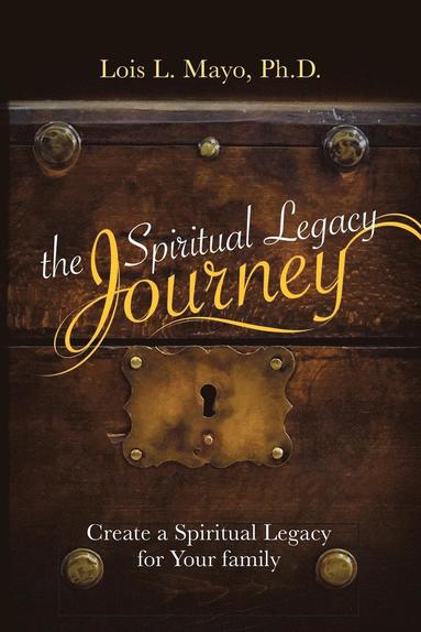 Lois Mayo - Spiritual Legacy Journey, Häftad