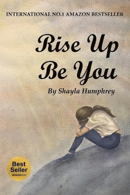 Rise Up Be you 1