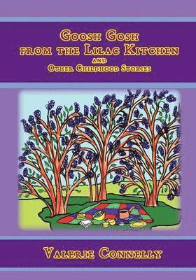 Goosh Gosh from the Lilac Kitchen and Other Childhood Stories 1