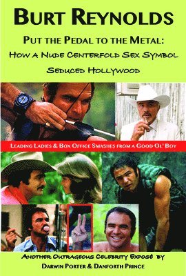 bokomslag Burt Reynolds, Put the Pedal to the Metal