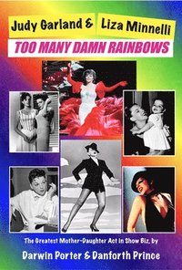 bokomslag Judy Garland & Liza Minnelli, Too Many Damn Rainbows
