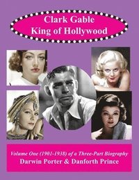 bokomslag Clark Gable, The King of Hollywood