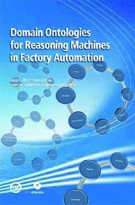 Domain Ontologies for Reasoning Machines in Factory Automation 1