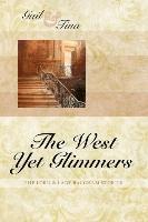 Gail McEwen, Tina Moncton - West Yet Glimmers, Häftad
