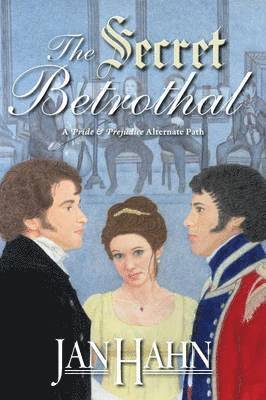 Jan Hahn, Debbie Styne - Secret Betrothal - A Pride and Prejudice Alternate Path, Häftad