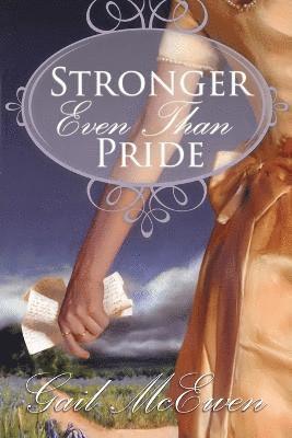 Gail McEwen, Gail Warner - Stronger Even Than Pride, Häftad