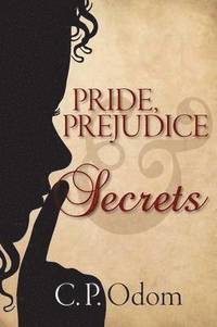 bokomslag Pride, Prejudice & Secrets