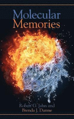 Robert G Jahn, Brenda J Dunne - Molecular Memories, Häftad