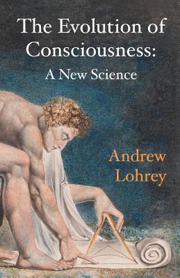 Andrew Lohrey - Evolution of Consciousness, Häftad
