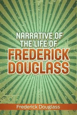 Frederick Douglass - Narrative of the Life of Frederick Douglass, Häftad