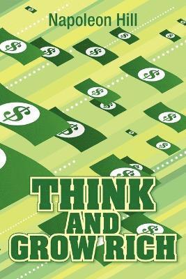 Napoleon Hill - Think and Grow Rich, Original 1937 Classic Edition, Häftad