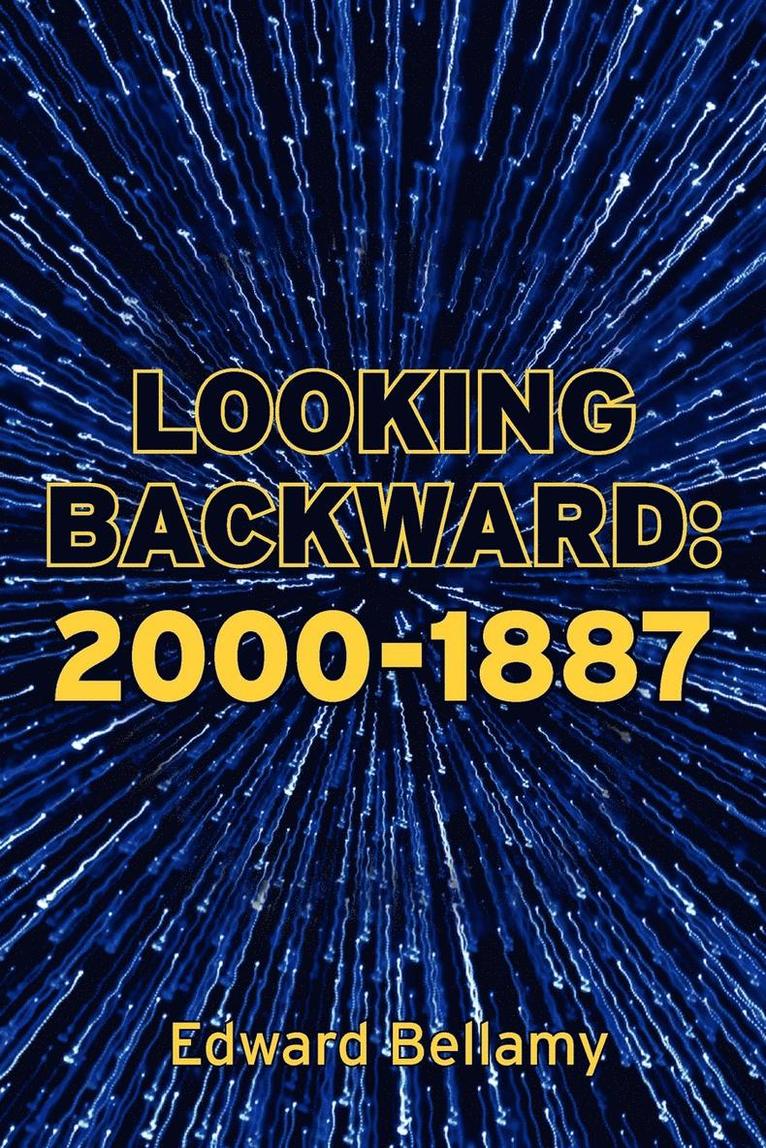 Looking Backward 1