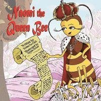 bokomslag Naomi the Queen Bee