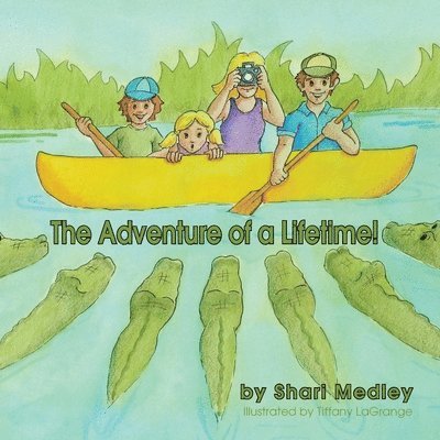 The Adventure of a Lifetime! 1