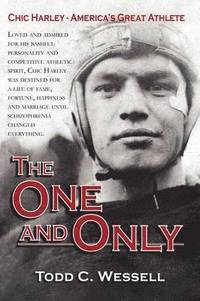 bokomslag The One and Only: Chic Harley - America's Great Athlete