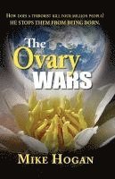 Mike Hogan - The Ovary Wars, Häftad