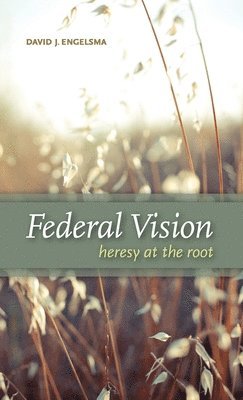 Federal Vision 1