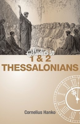 Studies in 1 and 2 Thessalonians 1