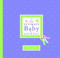 bokomslag The Ultimate Baby Journal