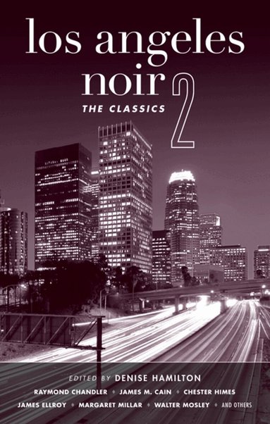Denise Hamilton - Los Angeles Noir 2: The Classics, Häftad