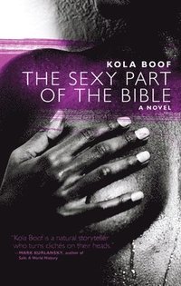 bokomslag The Sexy Part Of The Bible