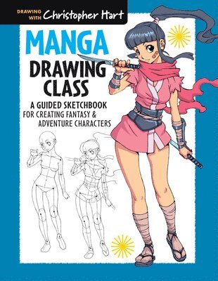 Christopher Hart - Manga Drawing Class, Häftad