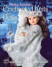 bokomslag Nicky Epstein Enchanted Knits for Dolls