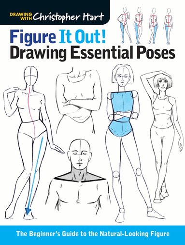 Christopher Hart - Figure It Out! Drawing Essential Poses, Häftad