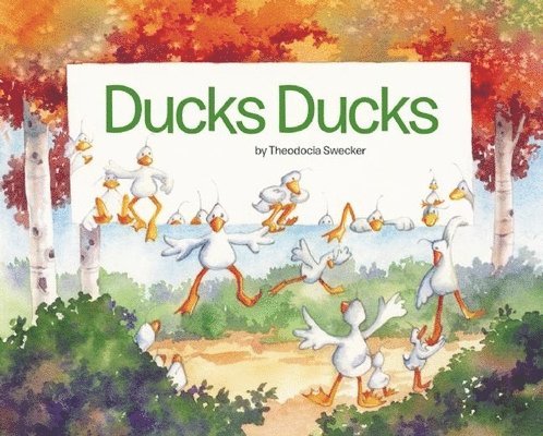 Ducks Ducks, Inbunden