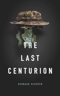bokomslag The Last Centurion