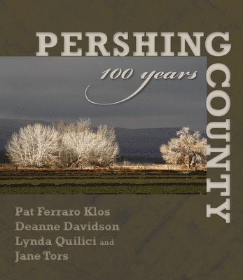 bokomslag Pershing County: 100 Years