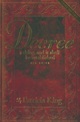 Decree Third Edition: Decree a thing and it shall be established 1