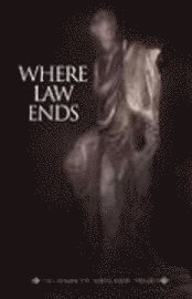Elizabeth Hatcher True - Where Law Ends, Häftad
