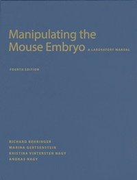 bokomslag Manipulating the Mouse Embryo: A Laboratory Manual, Fourth Edition