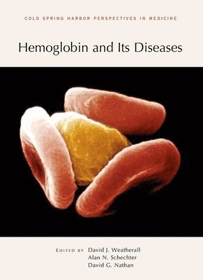 David Weatherall, Alan N Schechter, David G Nathan, David Weatherall, Alan N Schechter - Hemoglobin and Its Diseases, Inbunden