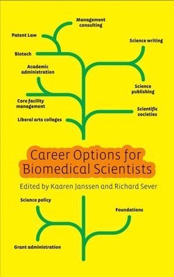 Kaaren Janssen, Richard Sever, Kaaren Janssen, Richard Sever - Career Options for Biomedical Scientists, Inbunden