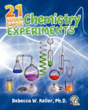 21 Super Simple Chemistry Experiments 1