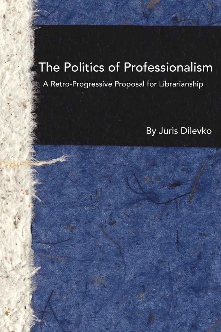 The Politics of Professionalism 1