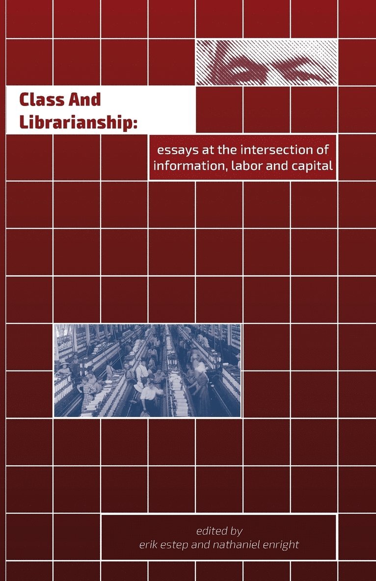 Erik Estep, Nathaniel Enright - Class and Librarianship, Häftad
