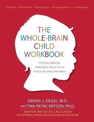 The Whole-Brain Child Workbook 1