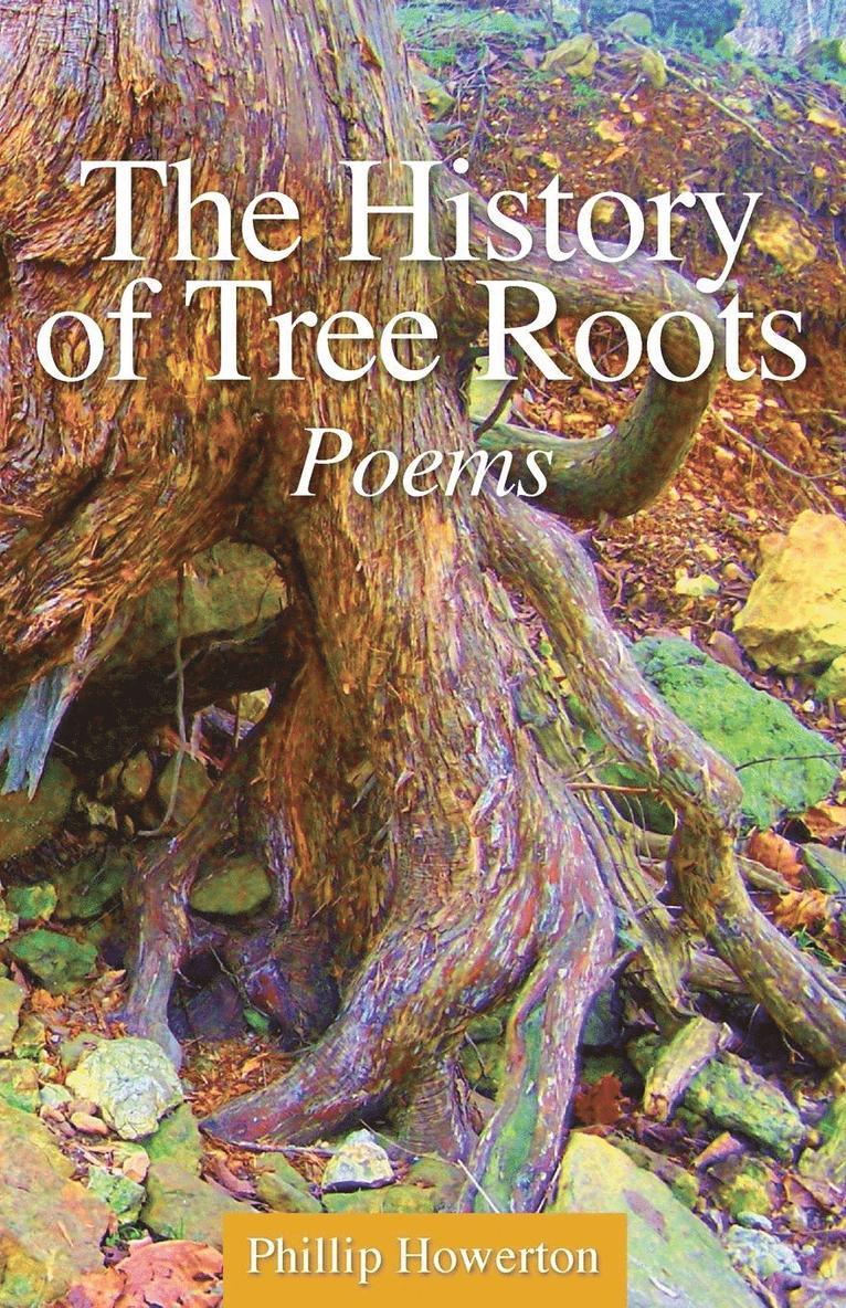 Phillip Howerton - History of Tree Roots, Häftad