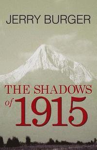 bokomslag The Shadows of 1915