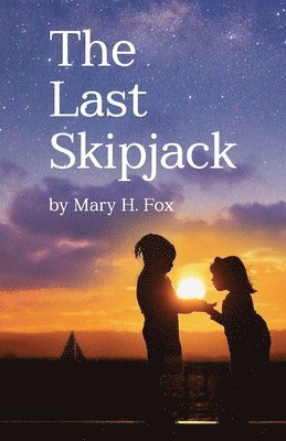 Mary Hastings Fox - Last Skipjack, Häftad