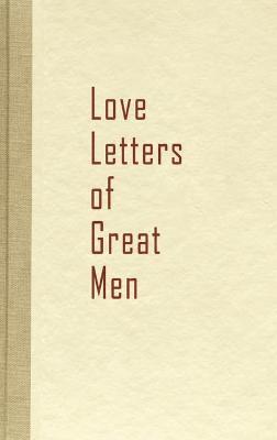 Love Letters of Great Men 1