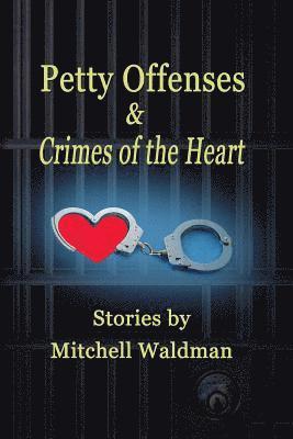 bokomslag Petty Offenses and Crimes of the Heart