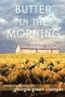 Georgia Green Stamper - Butter in the Morning, Häftad